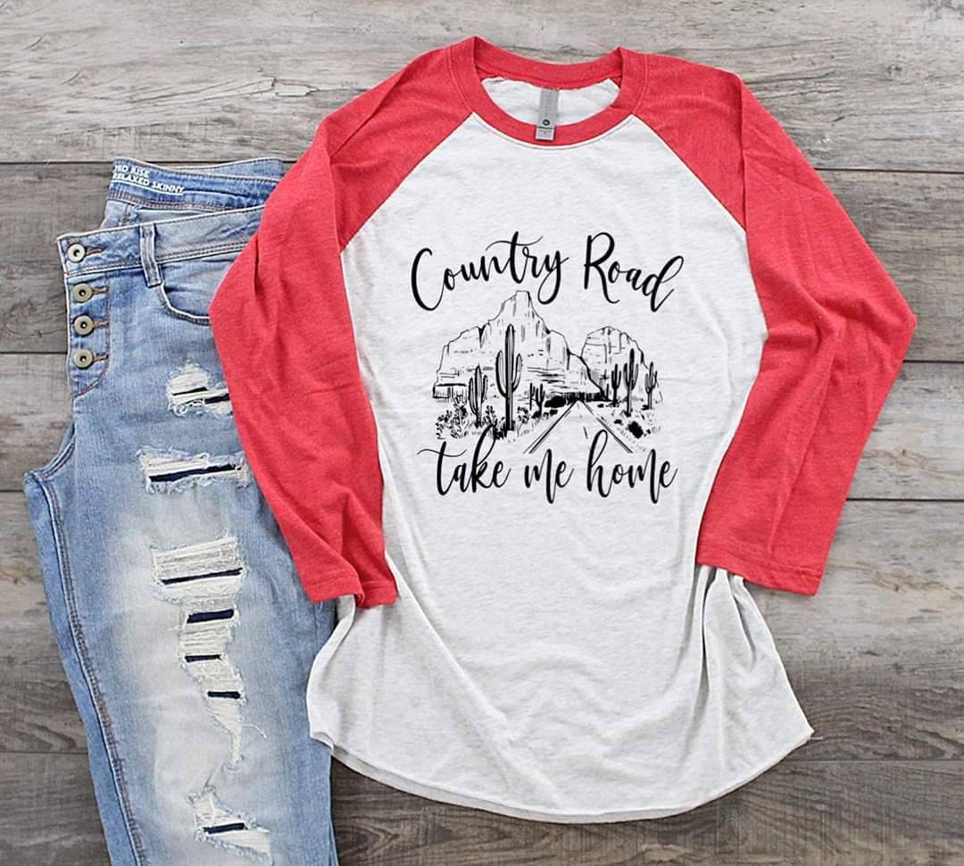 Country Roads Take Me Home., design raglan.