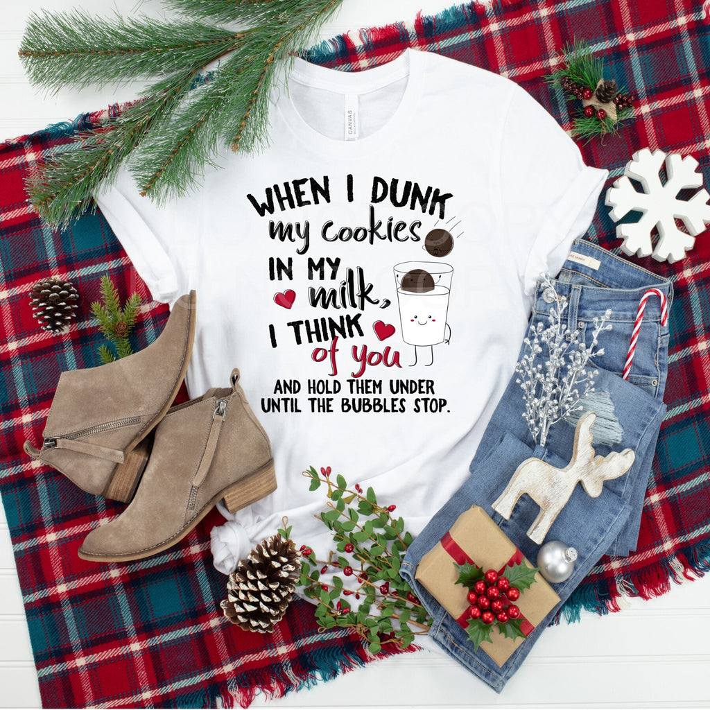 Dunk My Cookies Sarcastic Tee - Bella Canvas Shirt