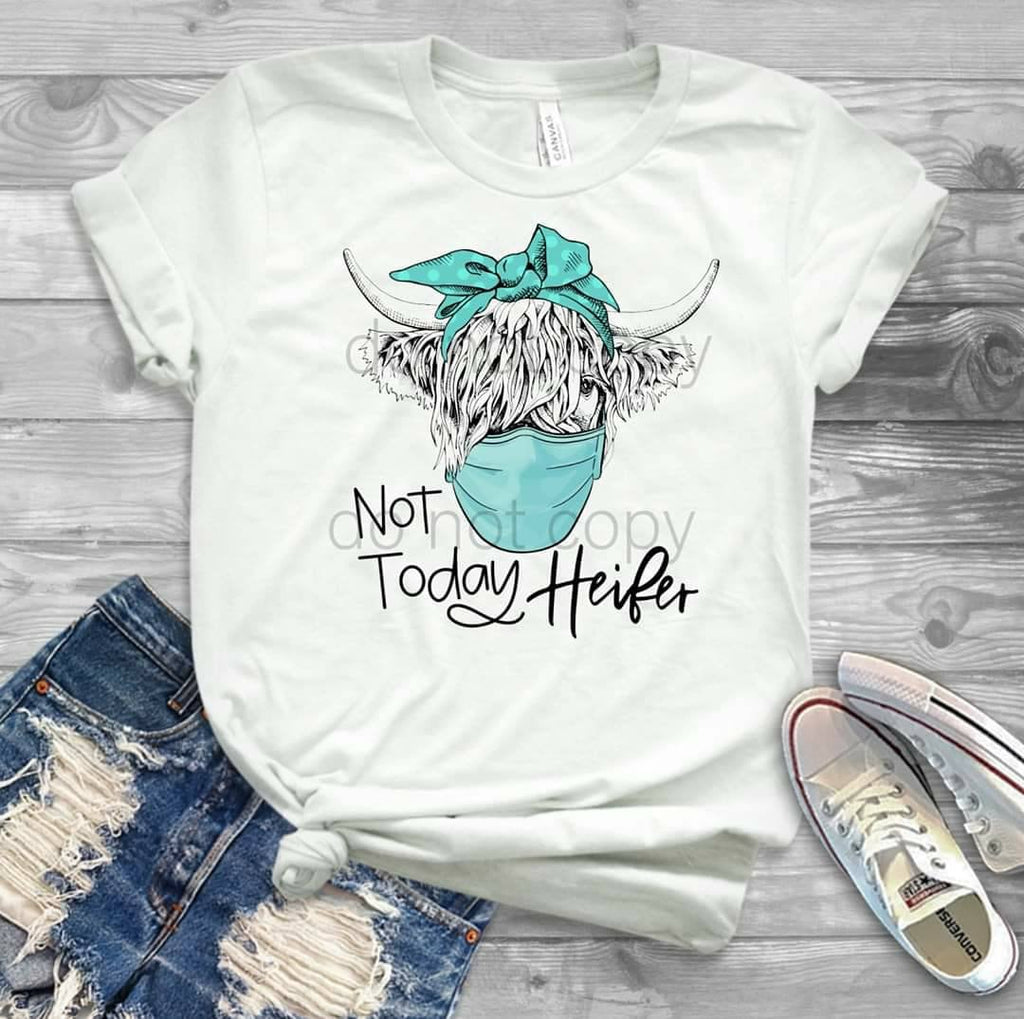 Not Today Heifer Long Hair Highland Cow design t-shirt