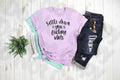 Settle Down You F'ing Idiots design shirt Bella Canvas t-shirt, Sarcastic tee, Funny shirt,