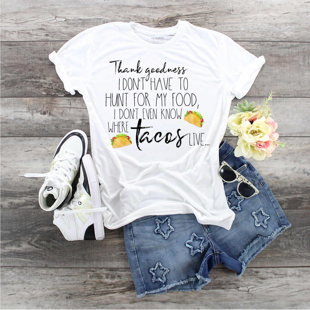 Funny Taco Lover T-Shirt: 'Don't Know Where Tacos Live' Graphic Tee