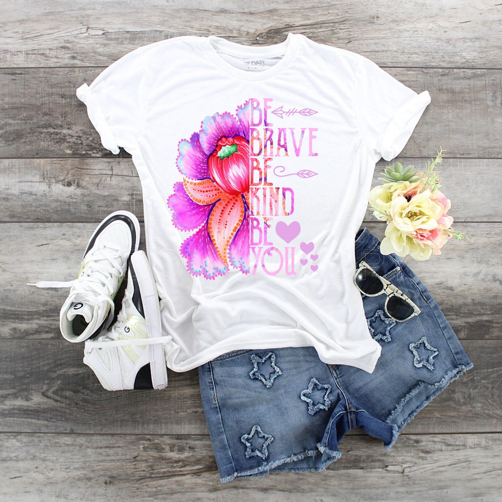 Be Brave Kind You T-Shirt, Floral Graphic Tee