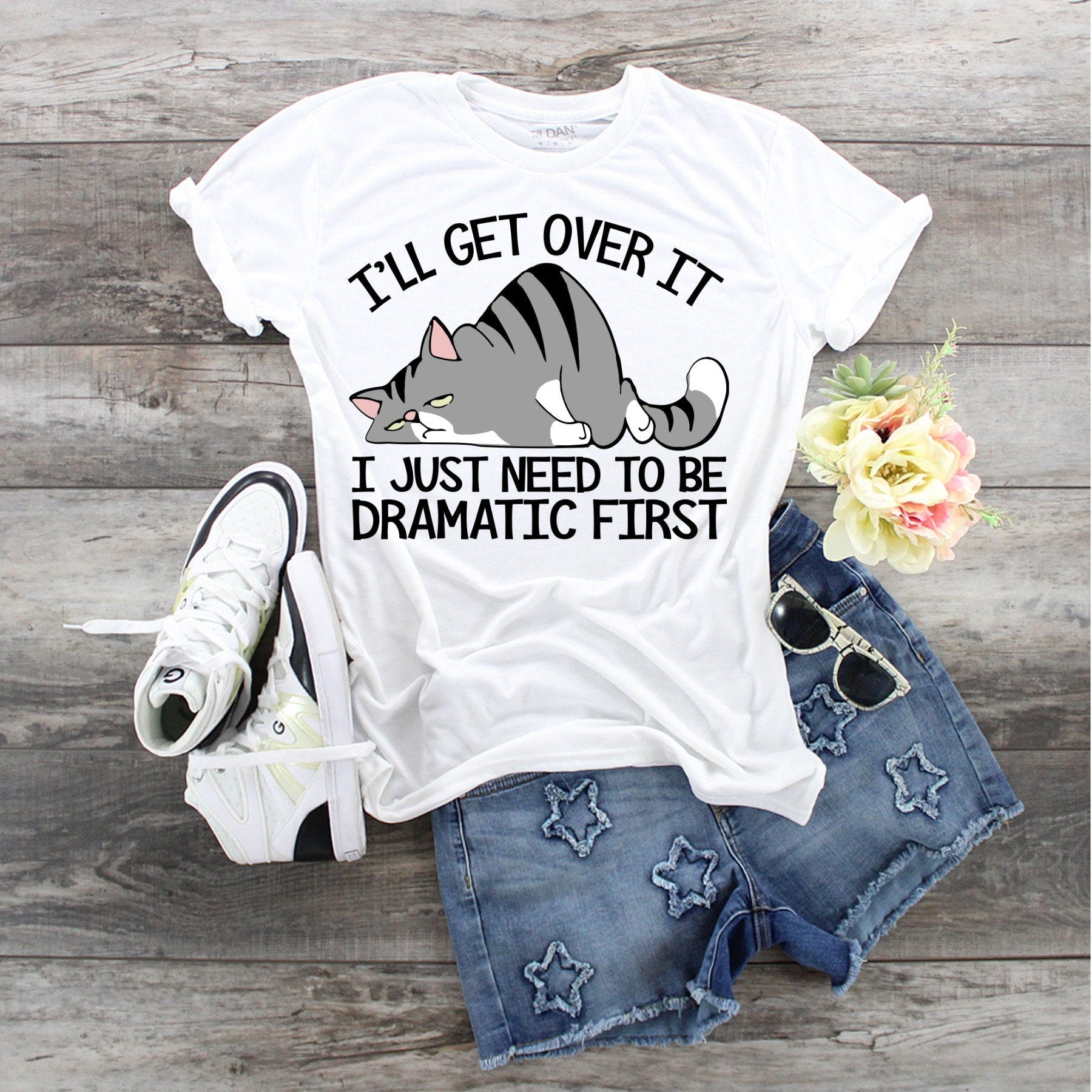 Dramatic Cat Shirt: I'll Get Over It, Funny Cat Lover Tee