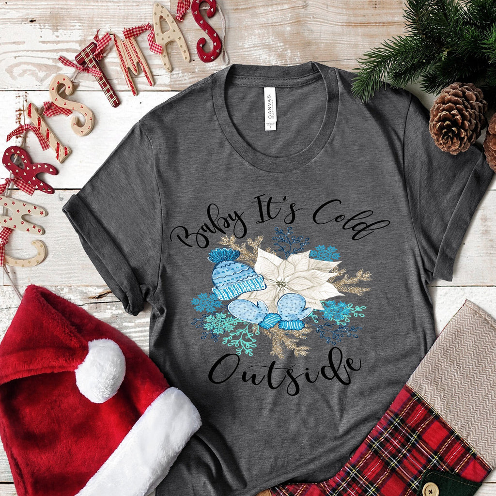 Baby It's Cold Outside design t-shirt 