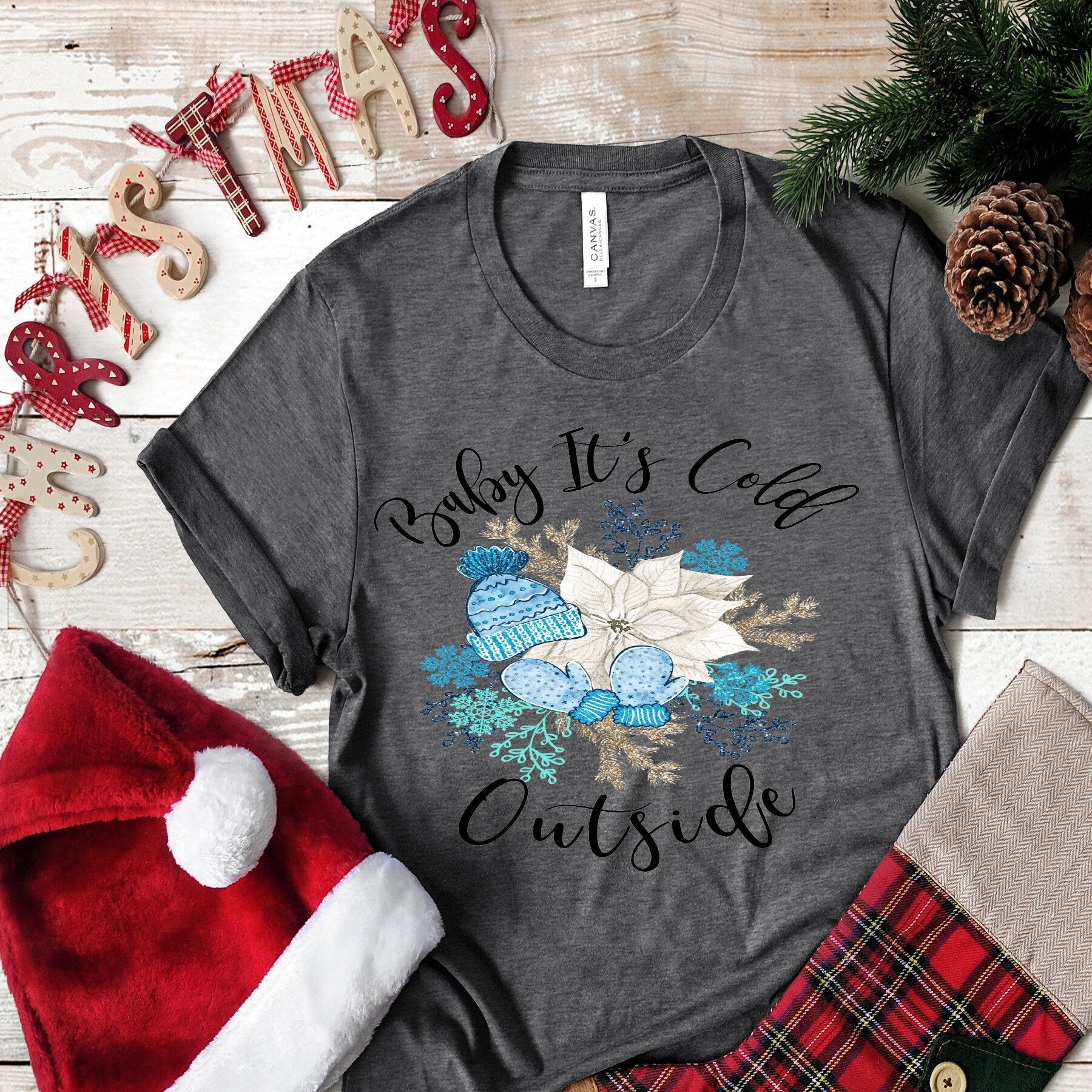 Baby It's Cold Outside design t-shirt 