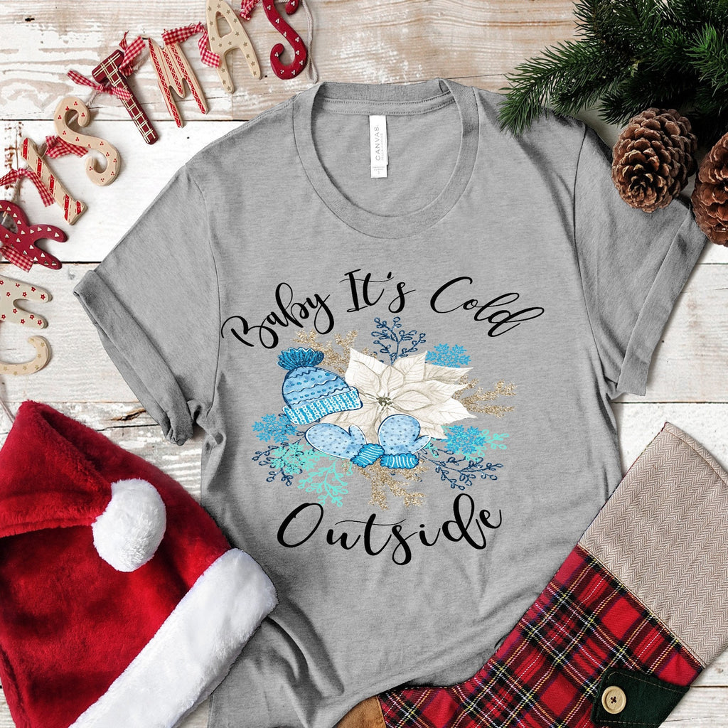 Baby It's Cold Outside design t-shirt 
