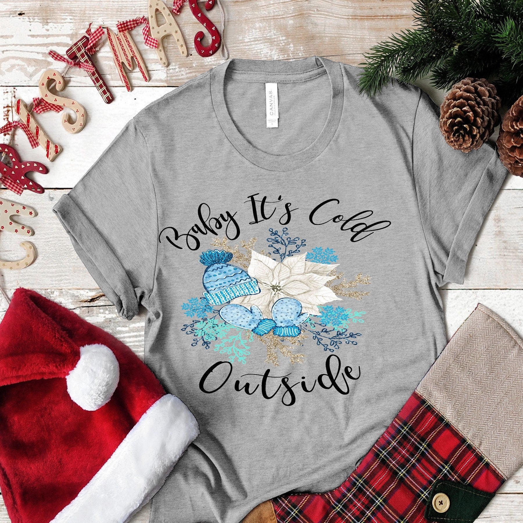 Baby It's Cold Outside design t-shirt 
