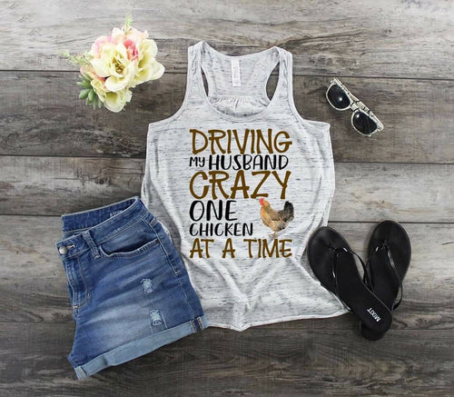 Chicken Mom Tank Top: Driving My Husband Crazy