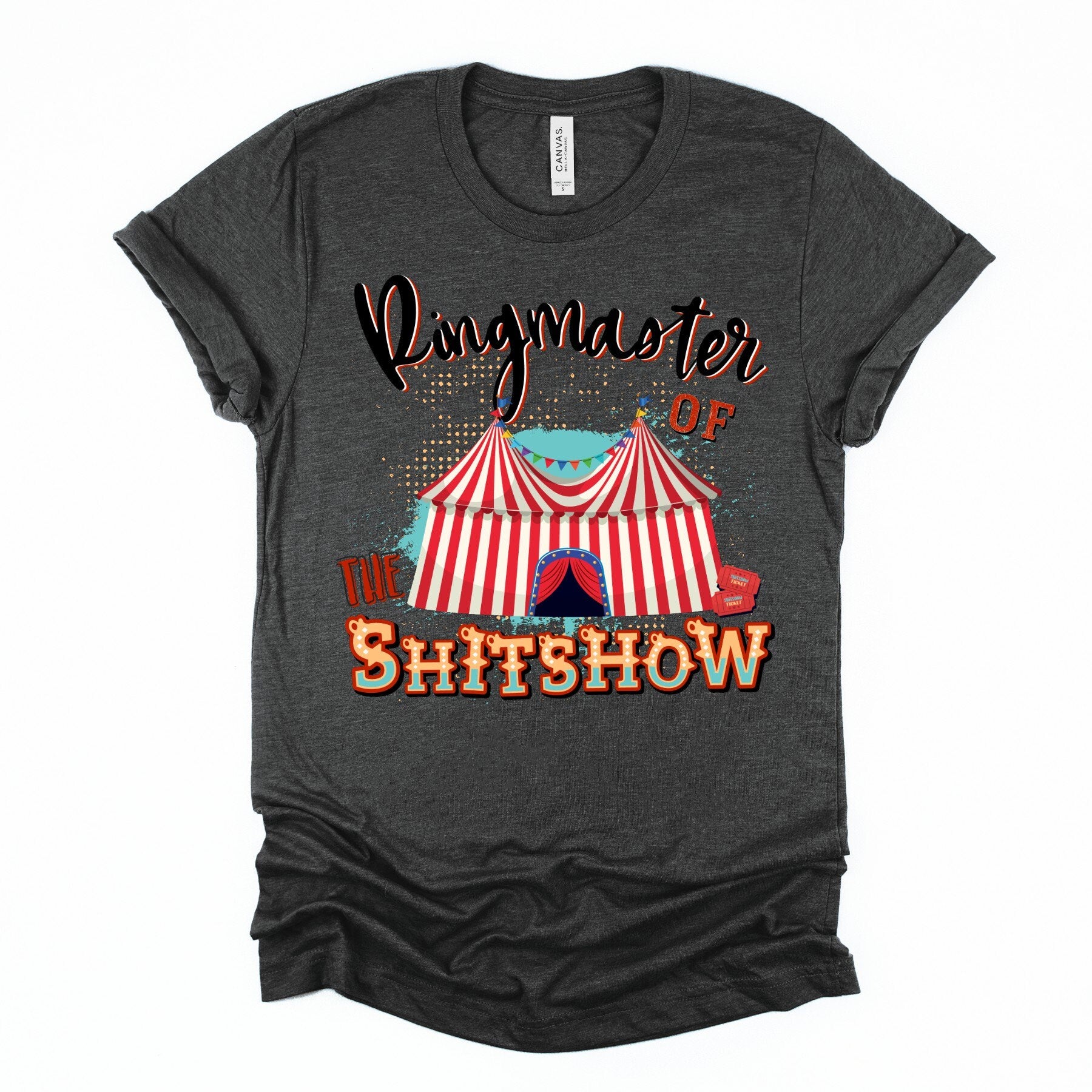 Ringmaster of The Shitshow T-Shirt: Funny Mom/Dad Gift