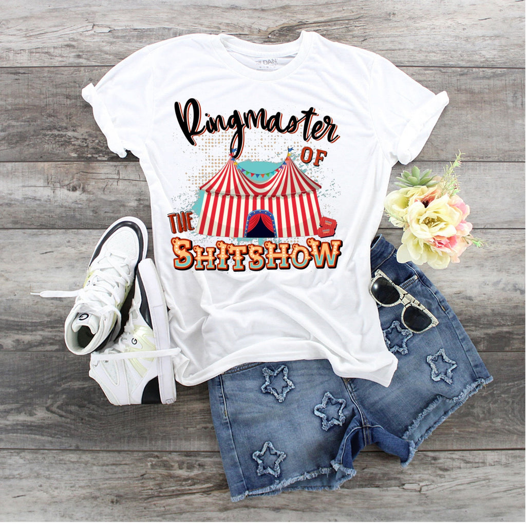Ringmaster of The Shitshow T-Shirt: Funny Mom/Dad Gift