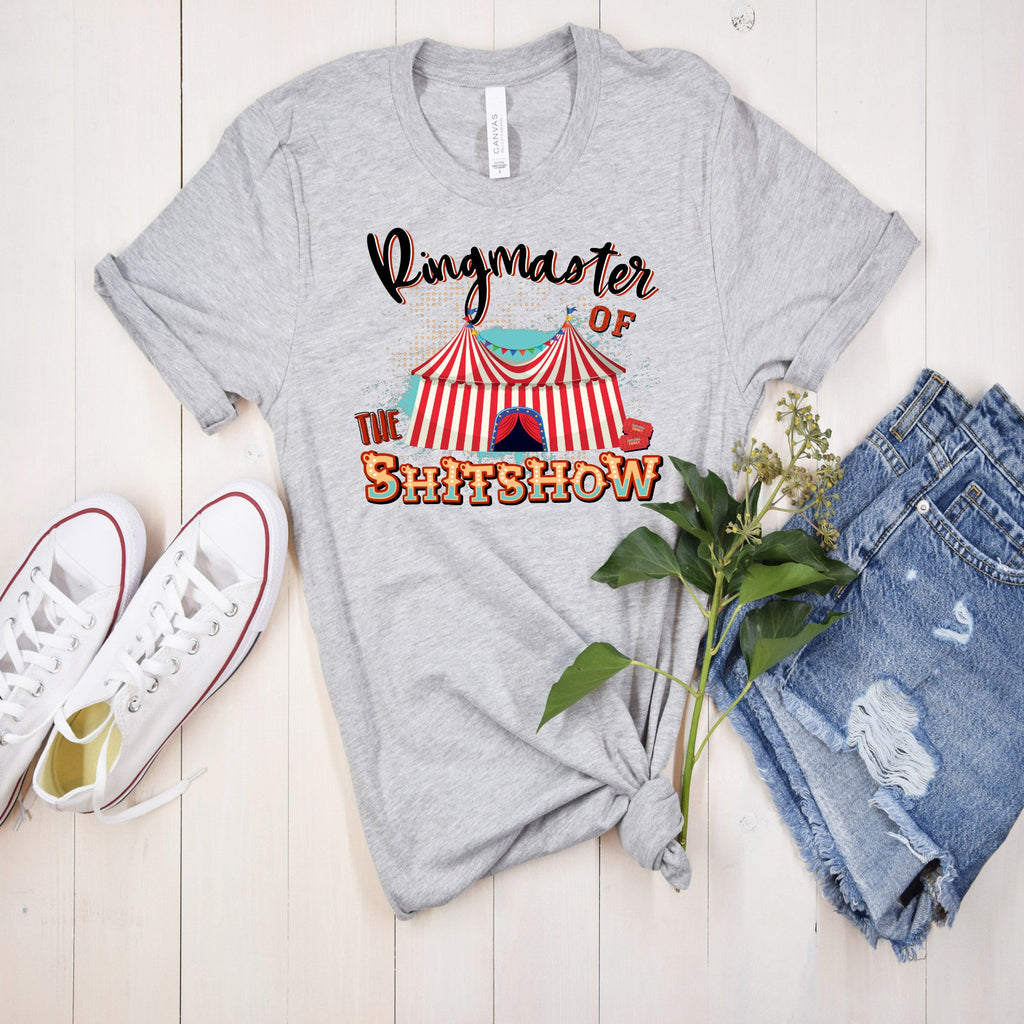 Ringmaster of The Shitshow T-Shirt: Funny Mom/Dad Gift