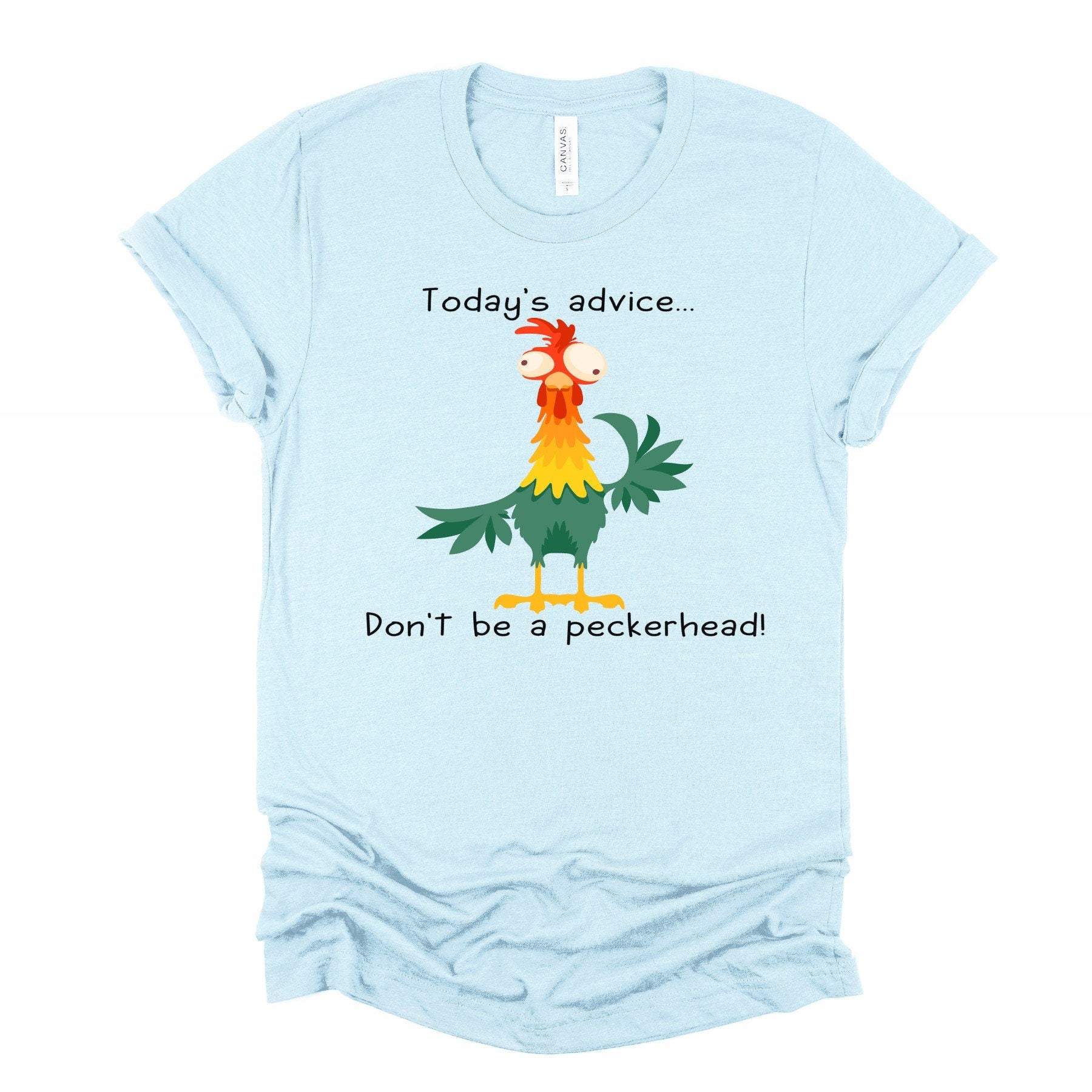 Funny Chicken T-Shirt: Don't Be A Peckerhead - Rooster Tee