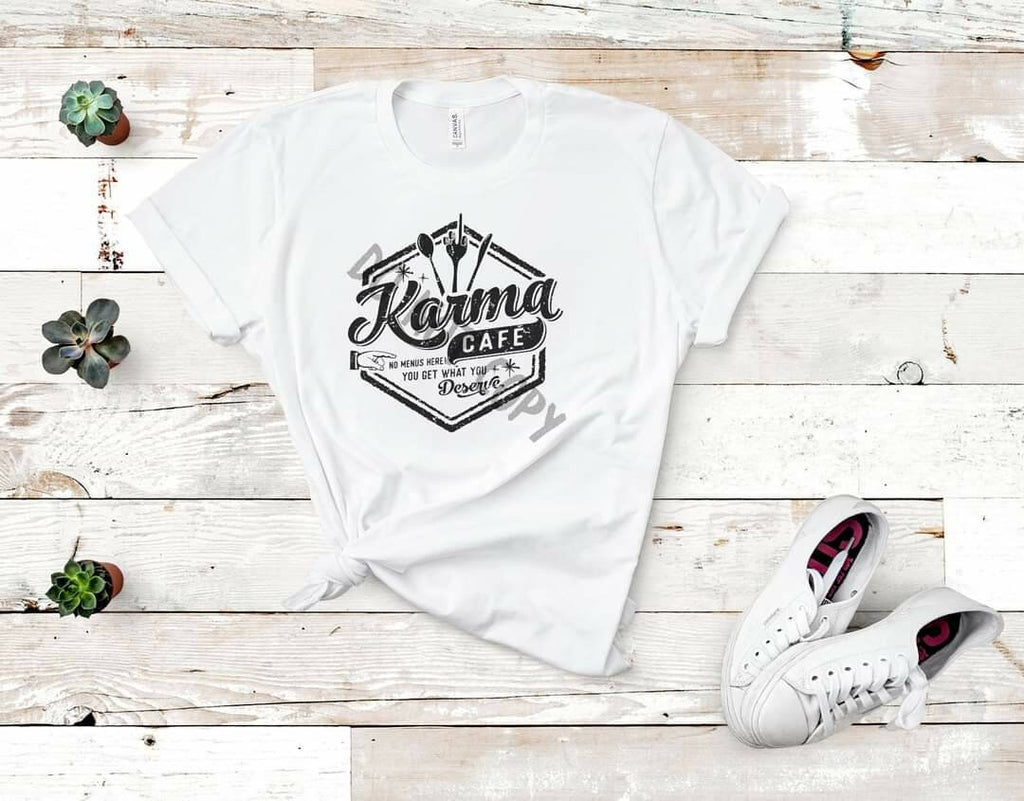 Karma Cafe T-Shirt: Humorous Bella Canvas Unisex Tee