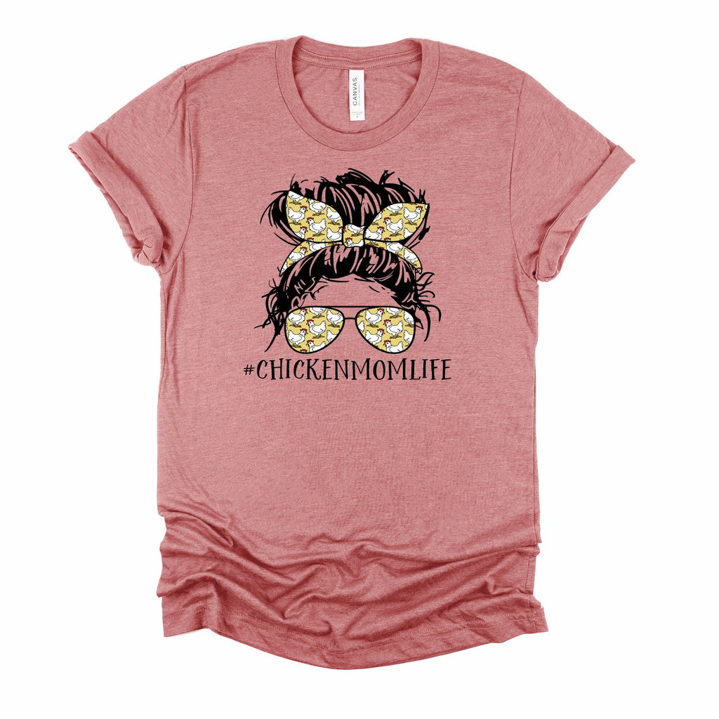 Chicken Mom Life Tee: Messy Bun Chicken Lover Shirt