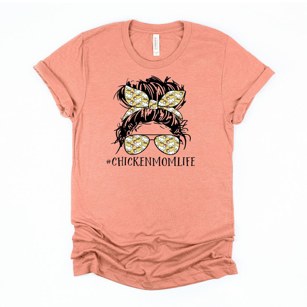 Chicken Mom Life Tee: Messy Bun Chicken Lover Shirt