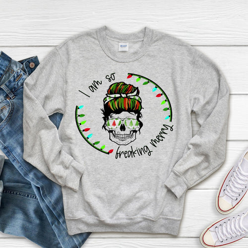 Creepy Christmas Skull Sweatshirt: 'I Am So Freaking Merry' Design