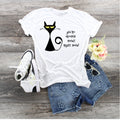 Creepy Black Cat T-Shirt: You're Creepin Meowt Right Meow