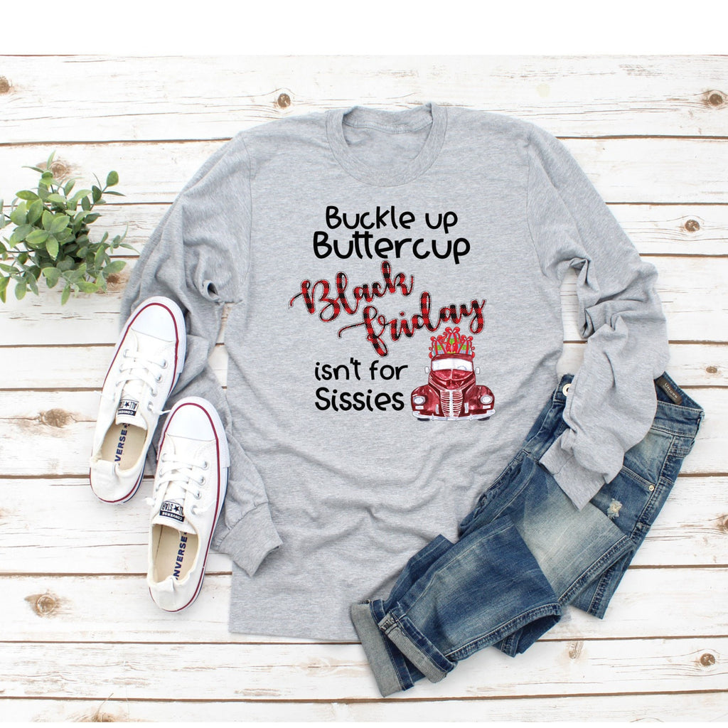 Buckle Up Buttercup Black Friday Shirt, Shopping Fun