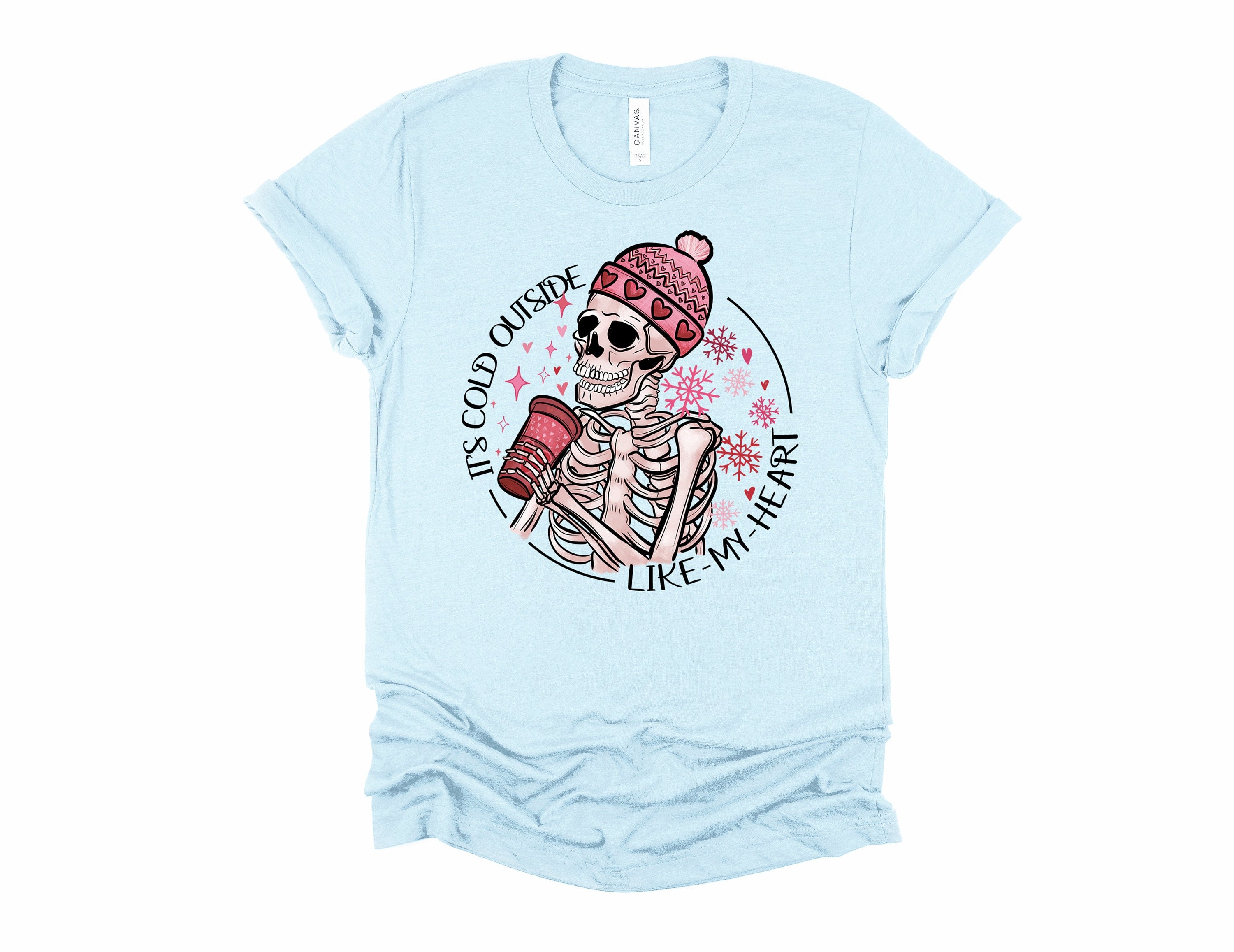 Funny Valentine Skeleton Shirt: It's Cold Outside My Heart