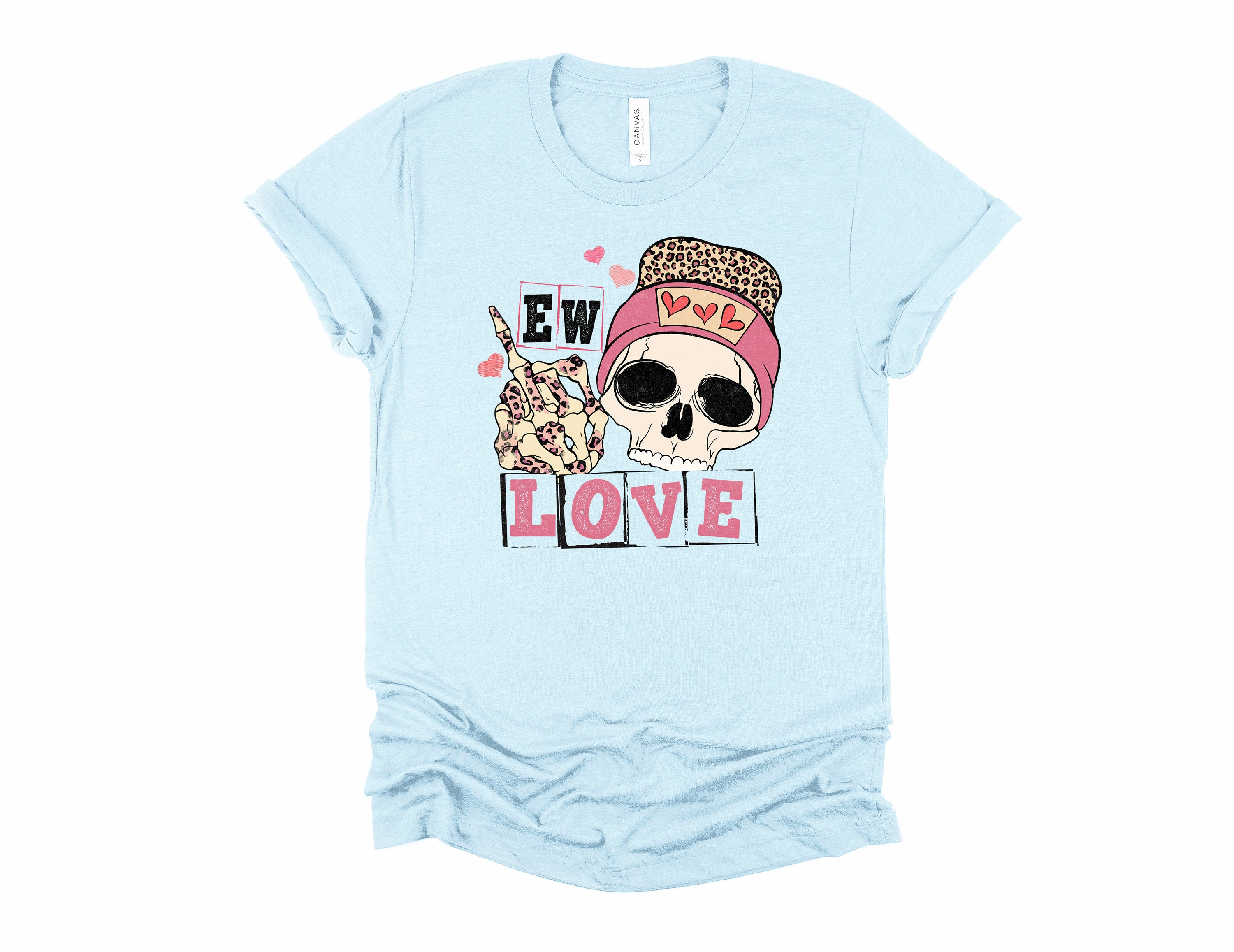 Eww Love Skull Shirt: Funny Anti-Valentine's Day Tee
