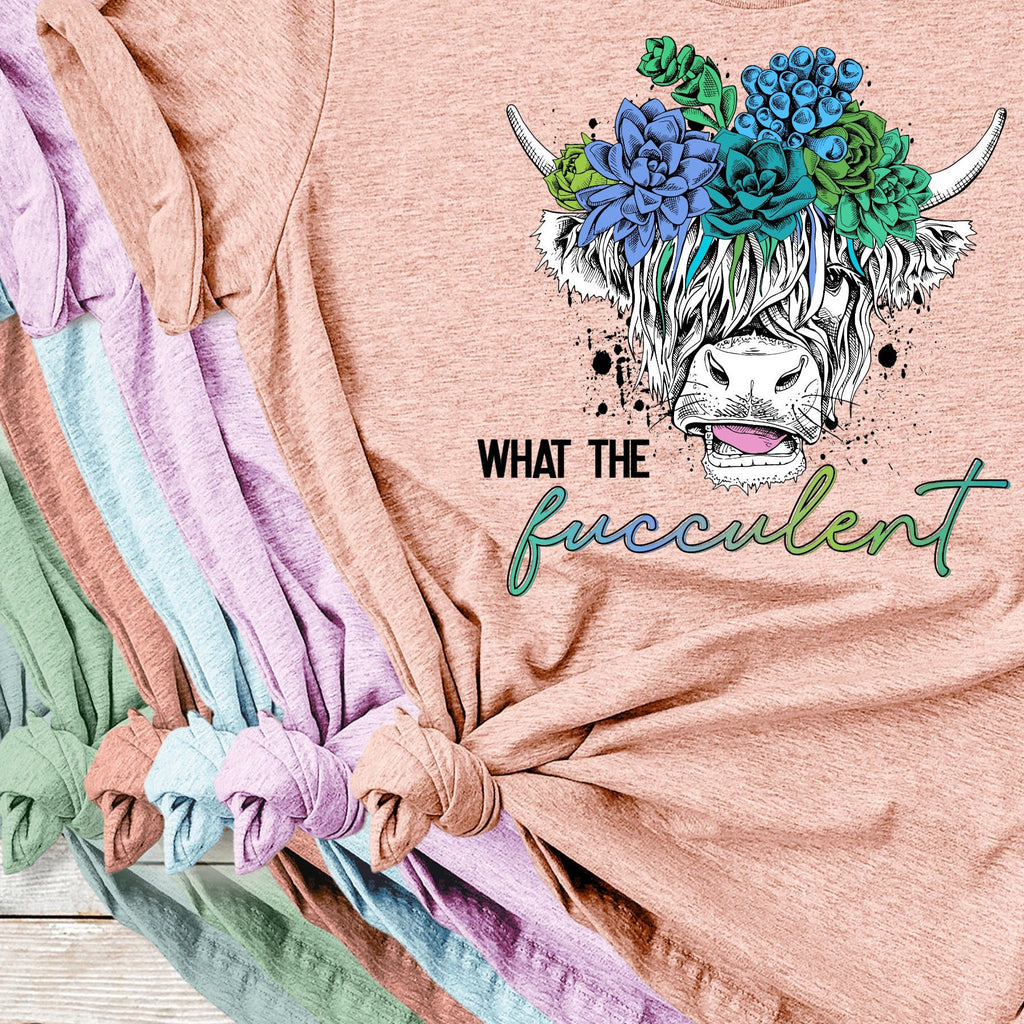 What The Fucculent Highland Cow Succulent T-Shirt