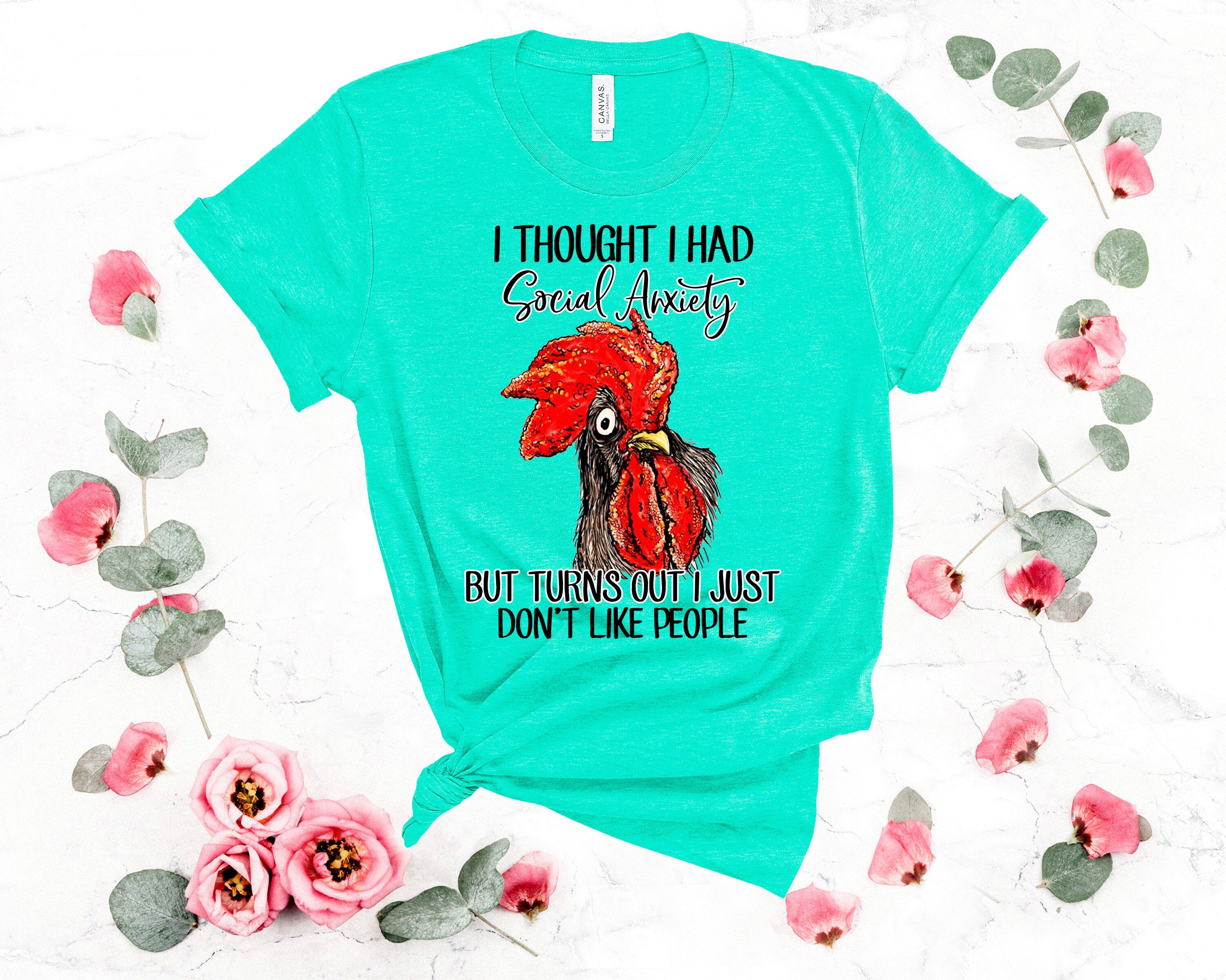 Funny Chicken Graphic Tee: Social Anxiety Humor Shirt