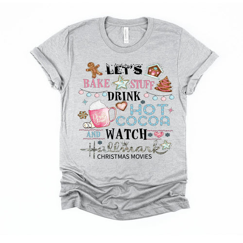 Christmas Let's Bake Stuff and Watch Christmas Movies design t-shirt