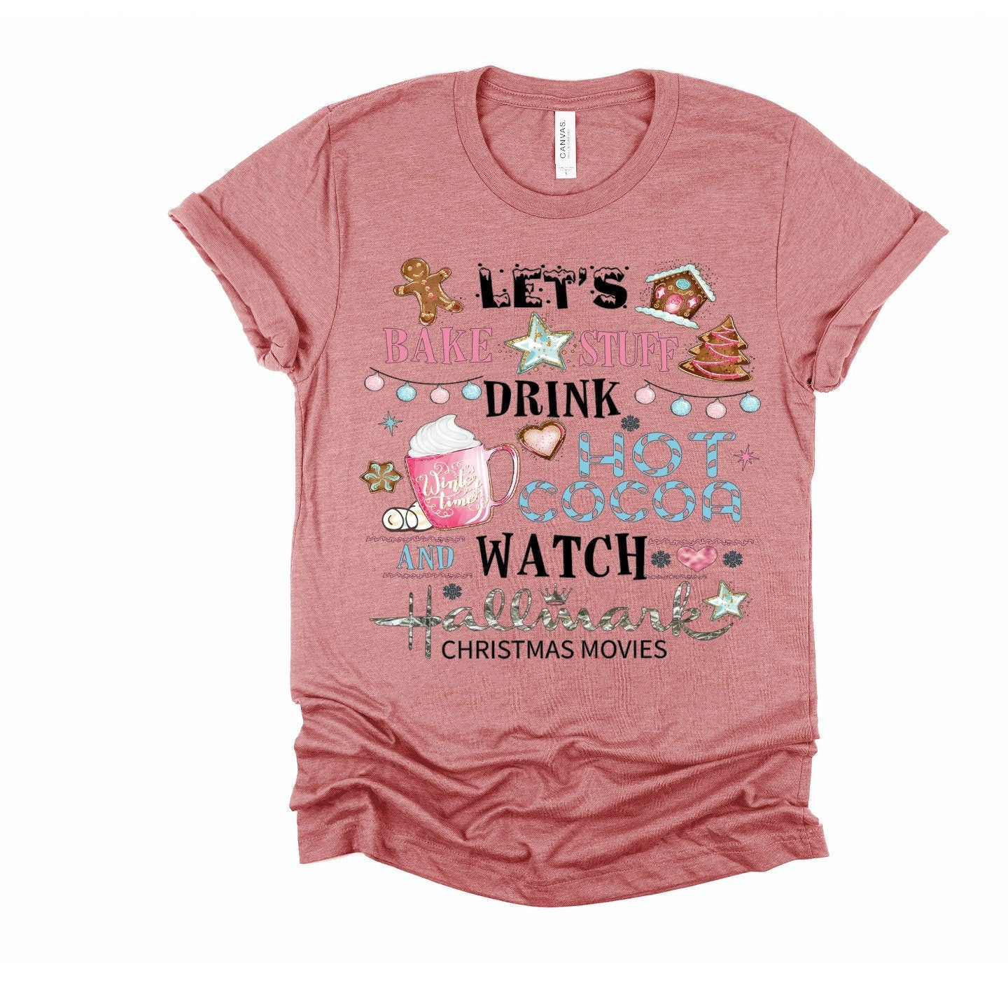Christmas Let's Bake Stuff and Watch Christmas Movies design t-shirt