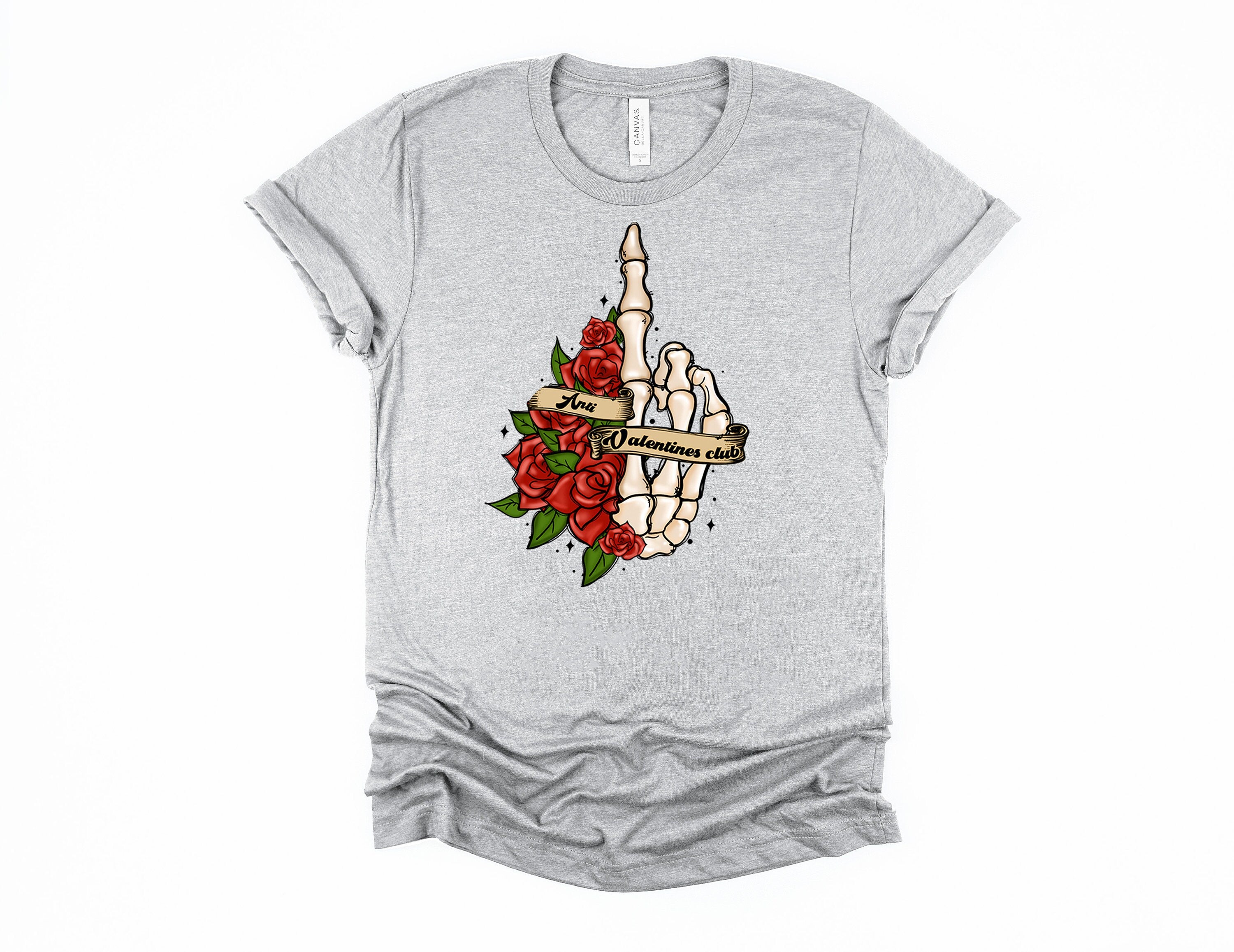 Skeleton Hand Anti-Valentine Club Shirt: Goth Flowers, Creepy Valentine