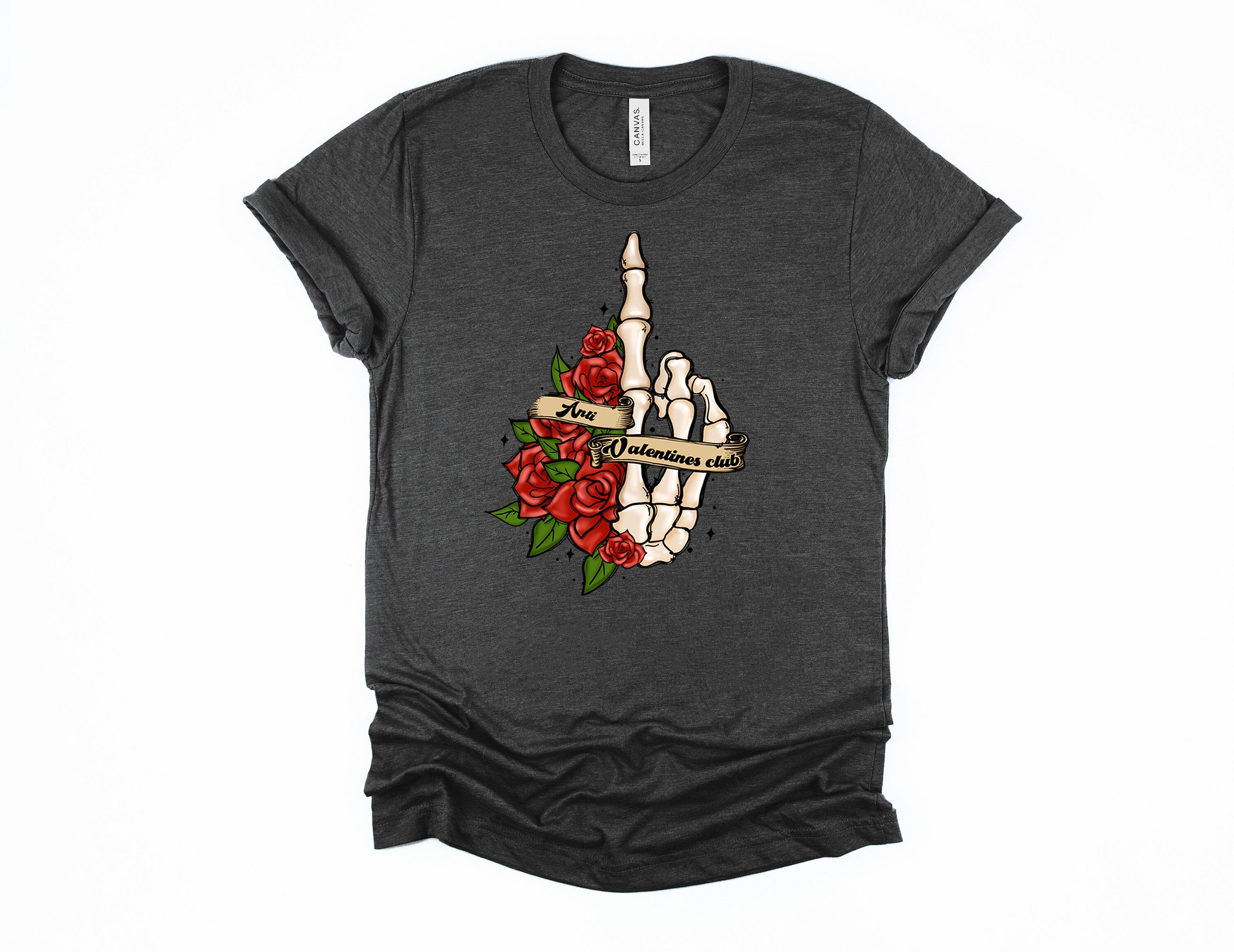 Skeleton Hand Anti-Valentine Club Shirt: Goth Flowers, Creepy Valentine