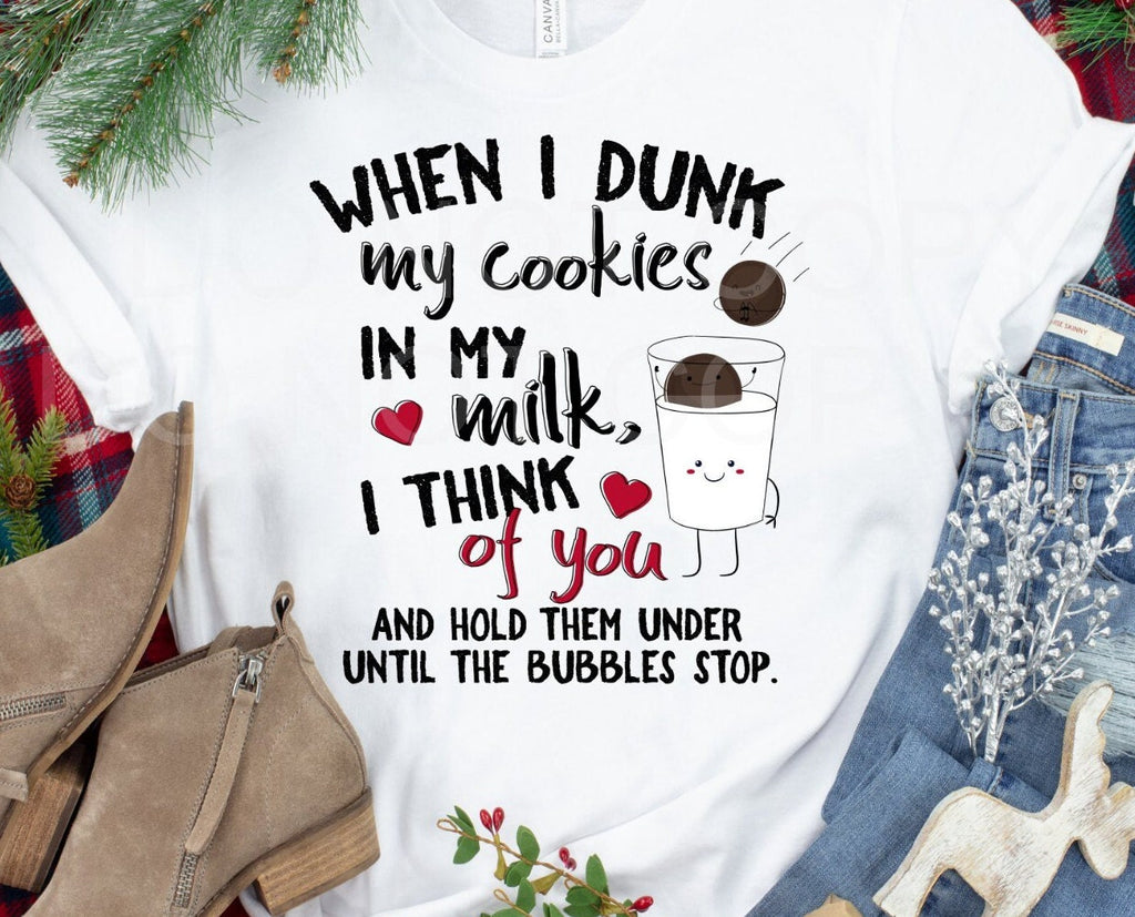 Dunk My Cookies Sarcastic Tee - Bella Canvas Shirt