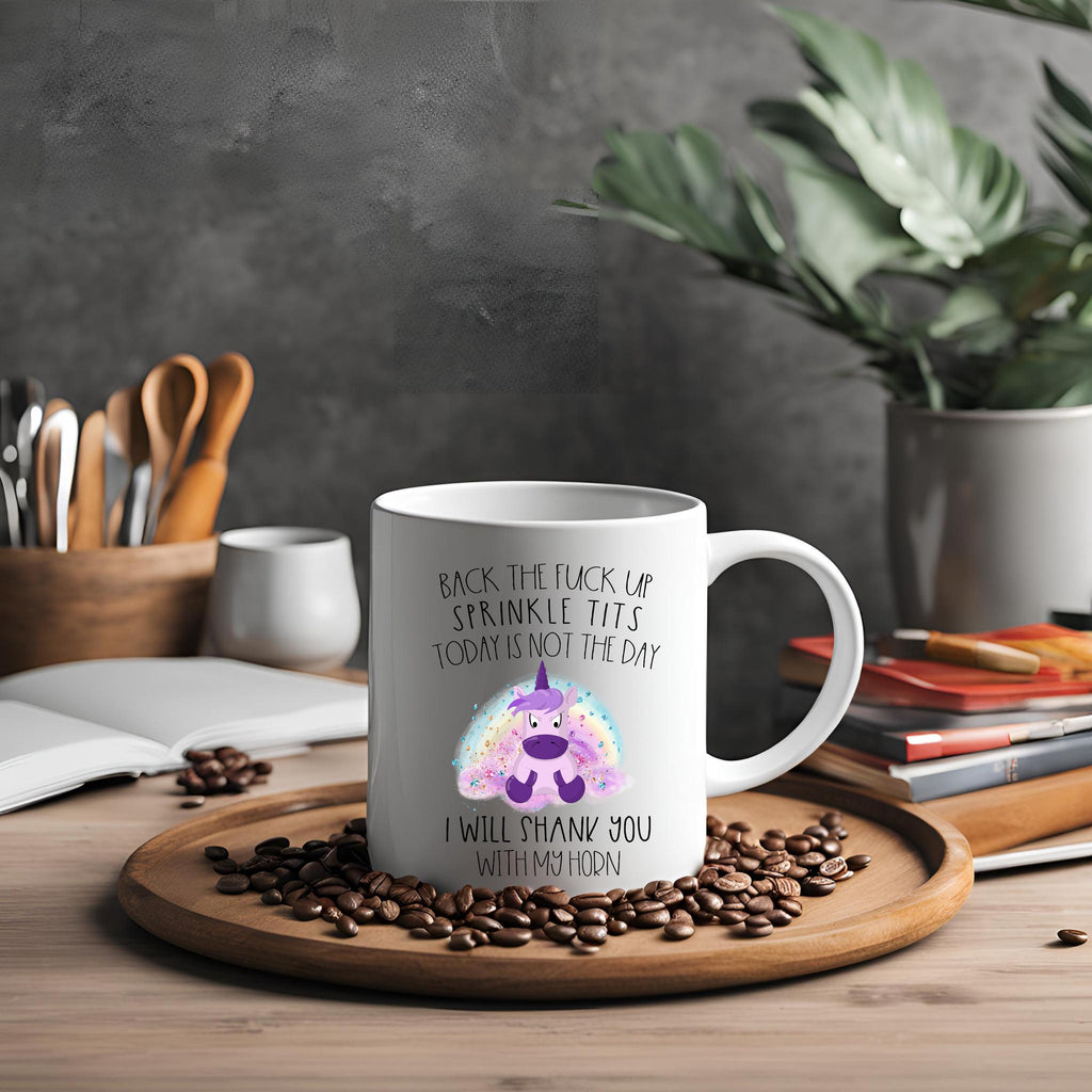 Sarcastic Unicorn Coffee Mug: "Back the F*** Up, Sprinkle Tits" 15 oz Ceramic