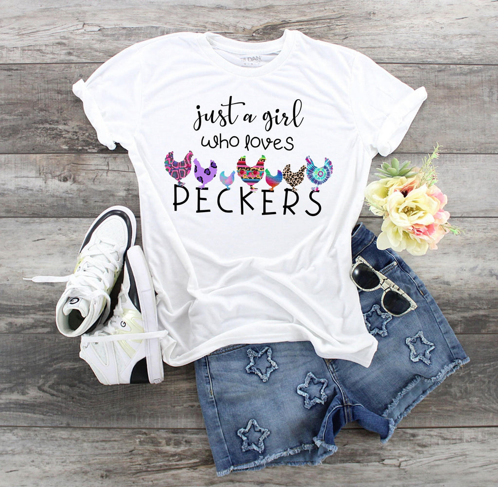 Funny Chicken Mom T-Shirt: Just a Girl Who Loves Peckers, Bella Canvas Tee