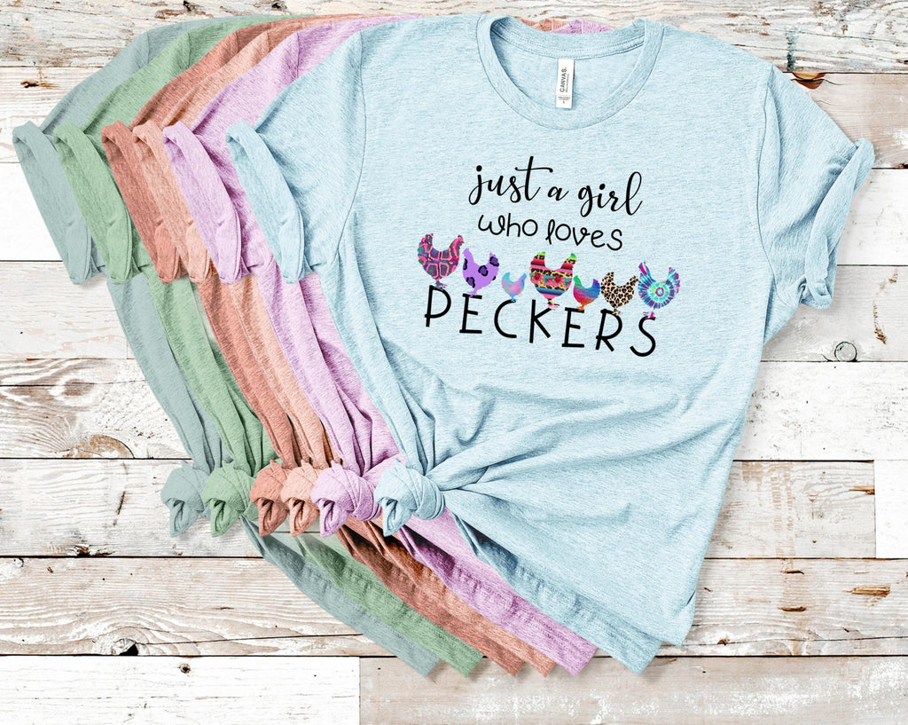 Funny Chicken Mom T-Shirt: Just a Girl Who Loves Peckers, Bella Canvas Tee