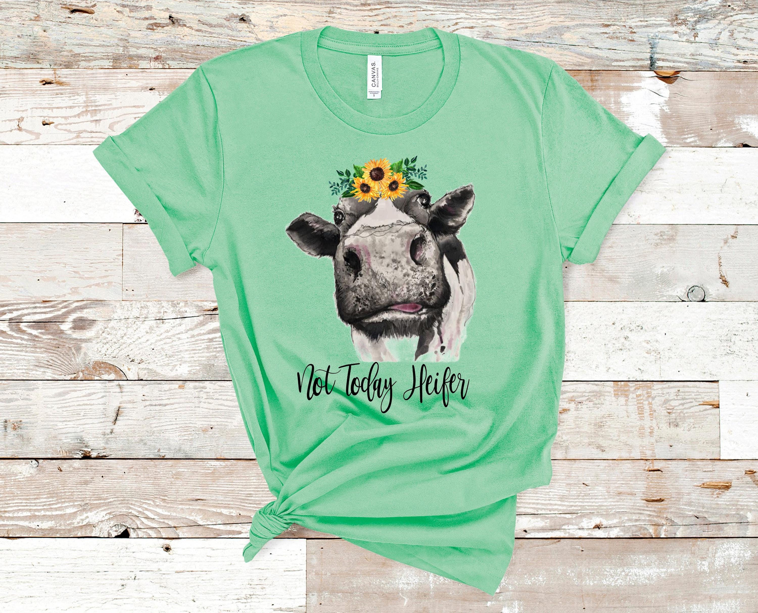 Not Today Heifer T-Shirt: Funny Cow with Sunflower, Sassy Graphic Tee