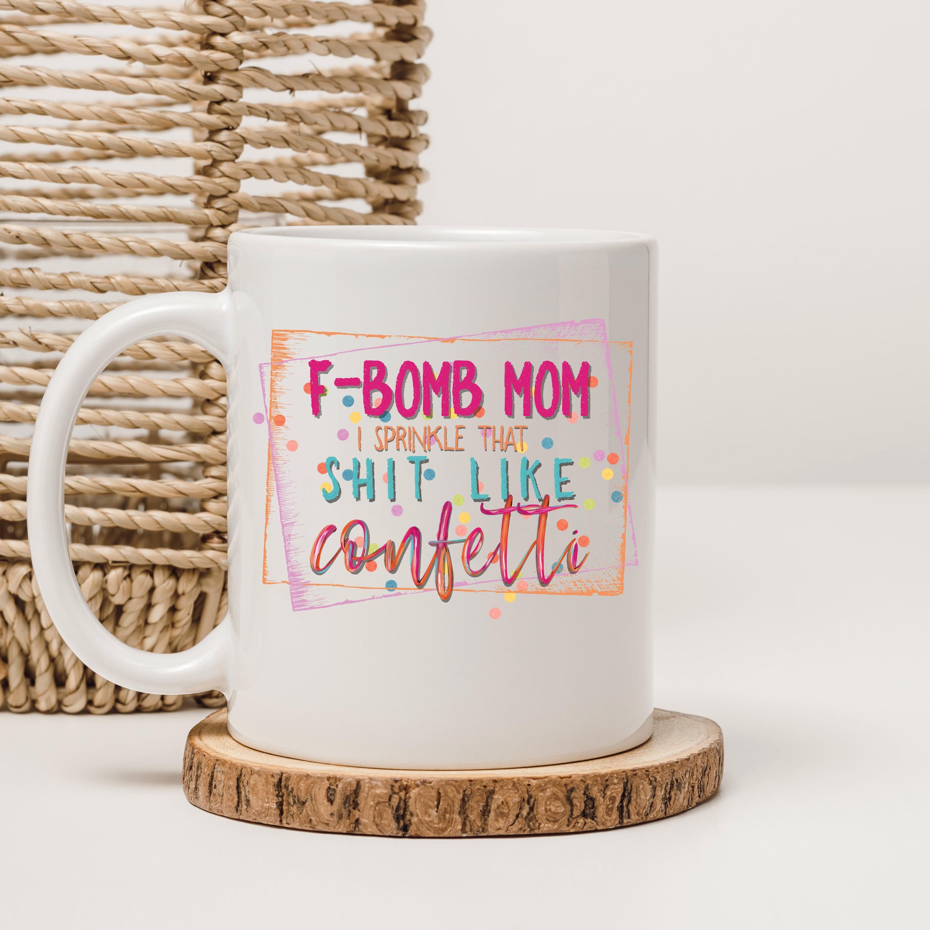 F-Bomb Mom Coffee Mug: Funny Adult Ceramic Cup, Sarcastic Gift