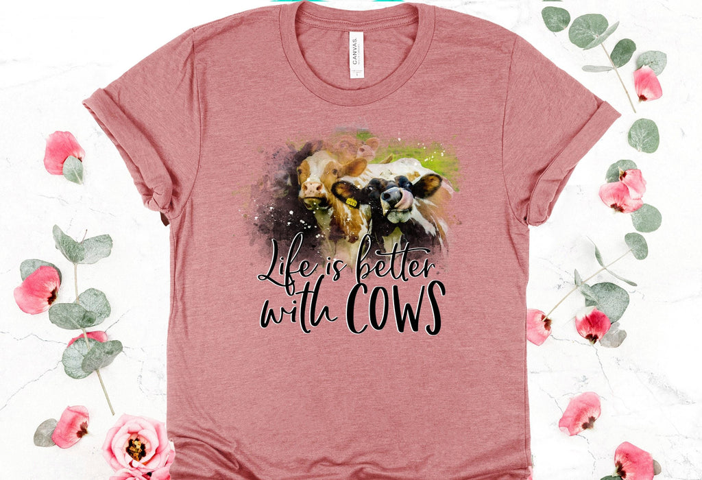 Life Is Better With Cows T-Shirt - Bella Canvas - Farm Animal Tee