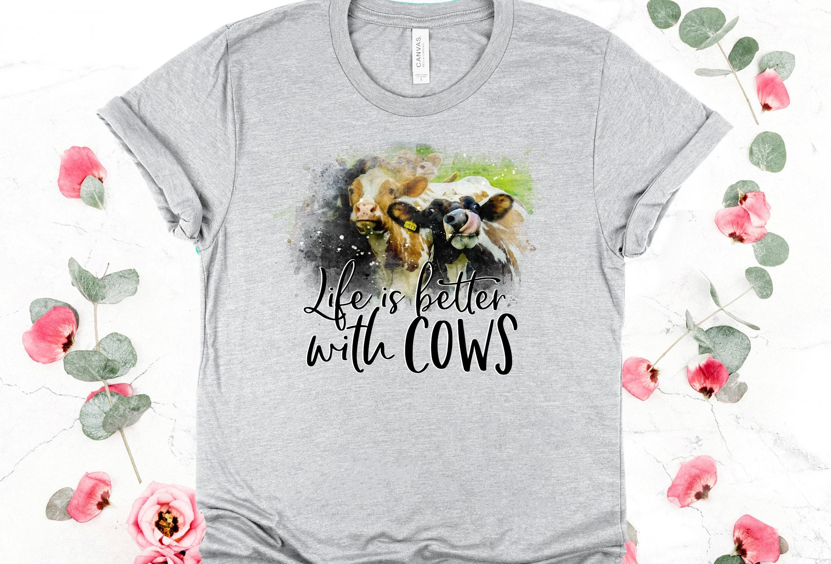 Life Is Better With Cows T-Shirt - Bella Canvas - Farm Animal Tee