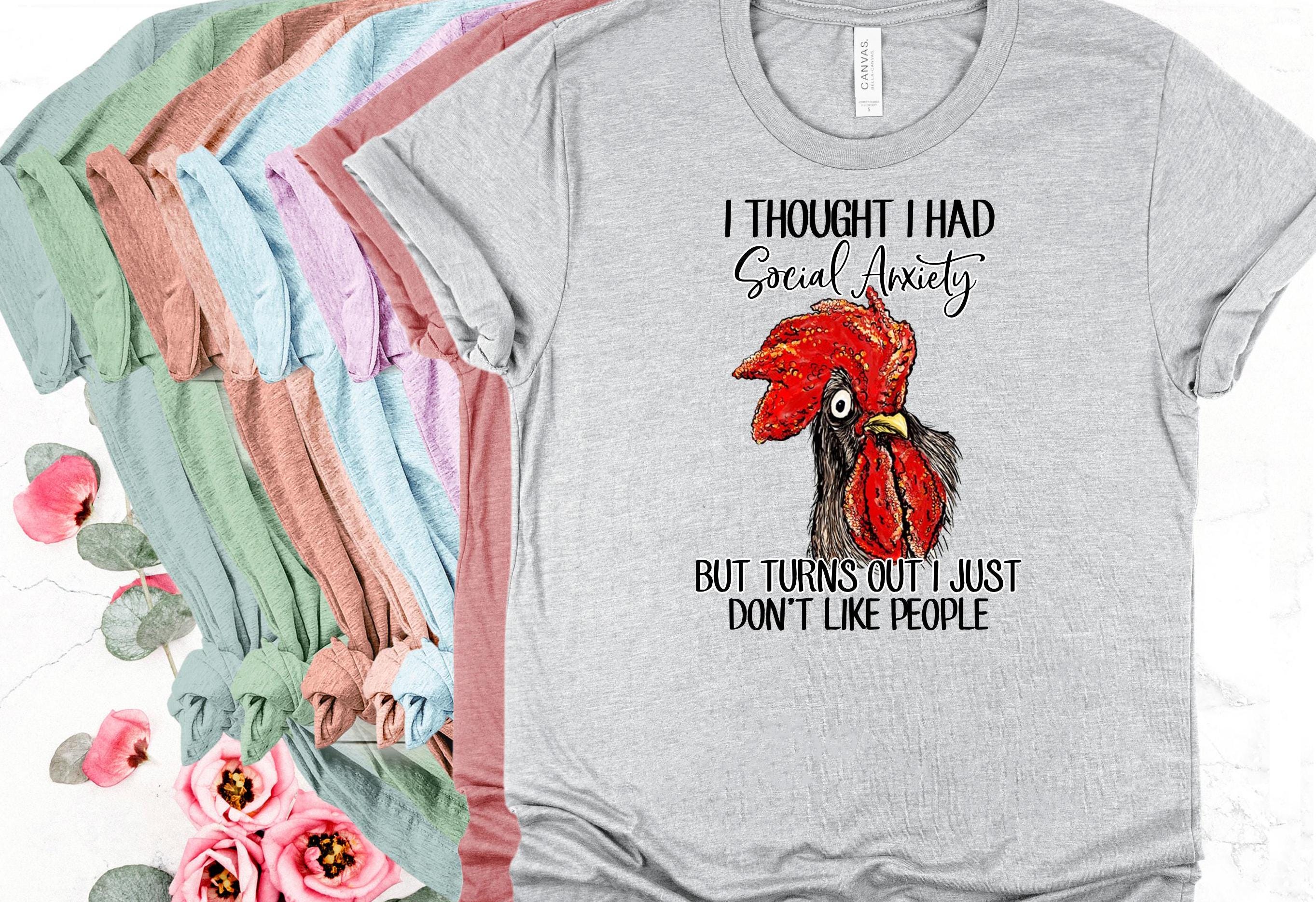 Snarky Rooster T-Shirt: Social Anxiety Humor, Introvert Tee