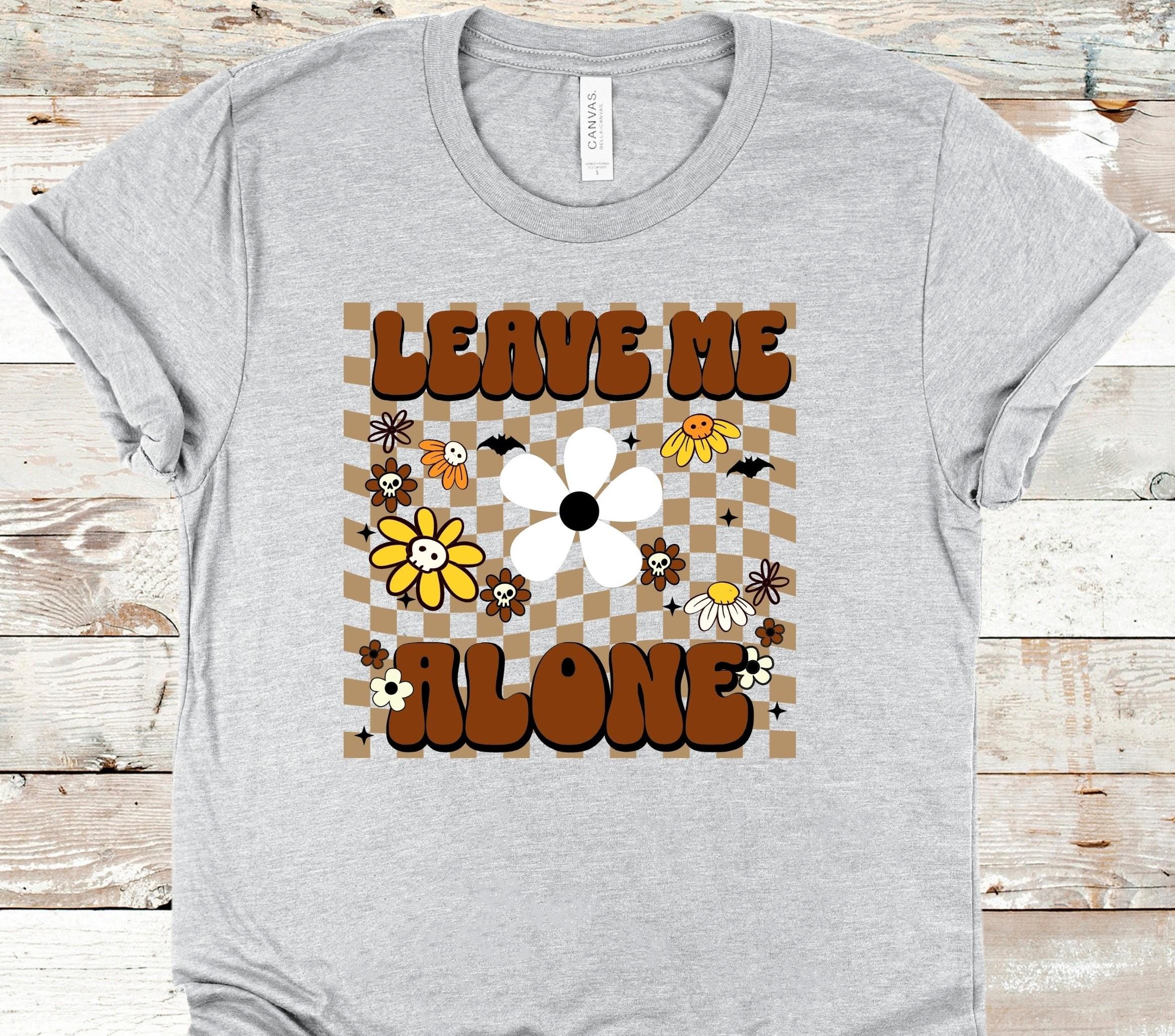 Leave Me Alone Floral Graphic Tee - Retro Checkerboard Bella Canvas Shirt