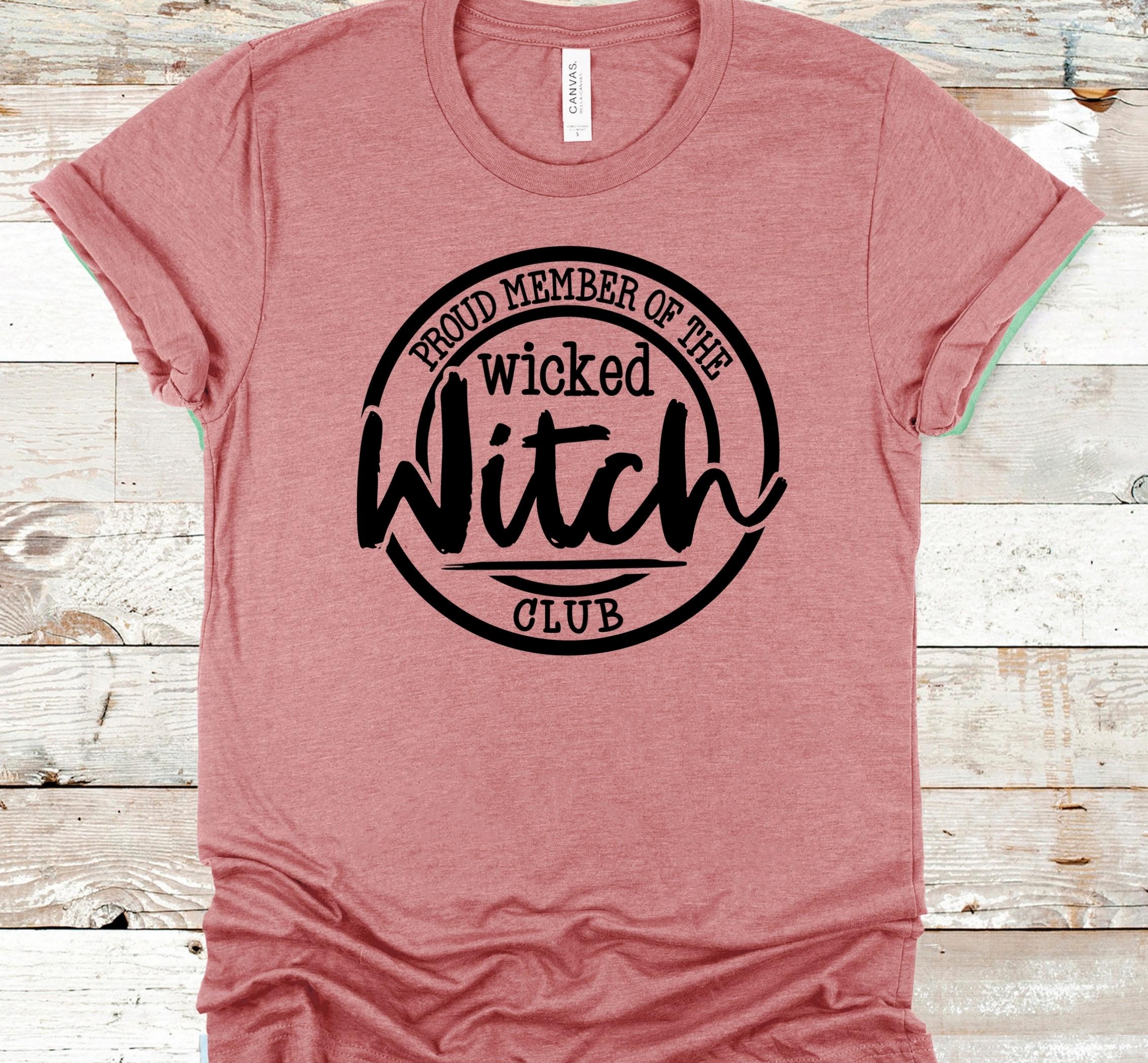 Spooky 'Proud Member of the Wicked Witch Club' T-Shirt - Bella Canvas 3001 & 3001CVC Graphic Tee