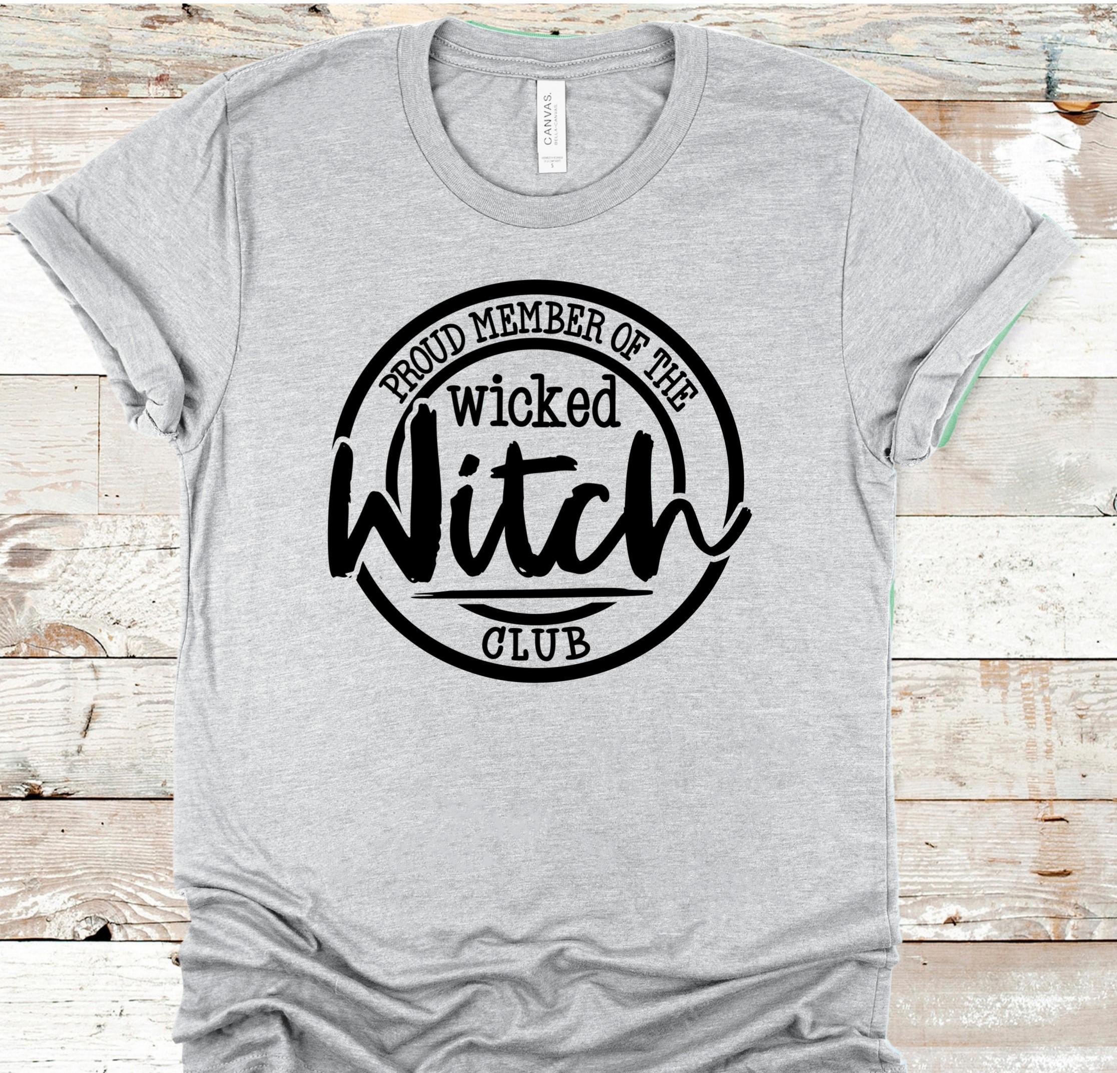 Spooky 'Proud Member of the Wicked Witch Club' T-Shirt - Bella Canvas 3001 & 3001CVC Graphic Tee
