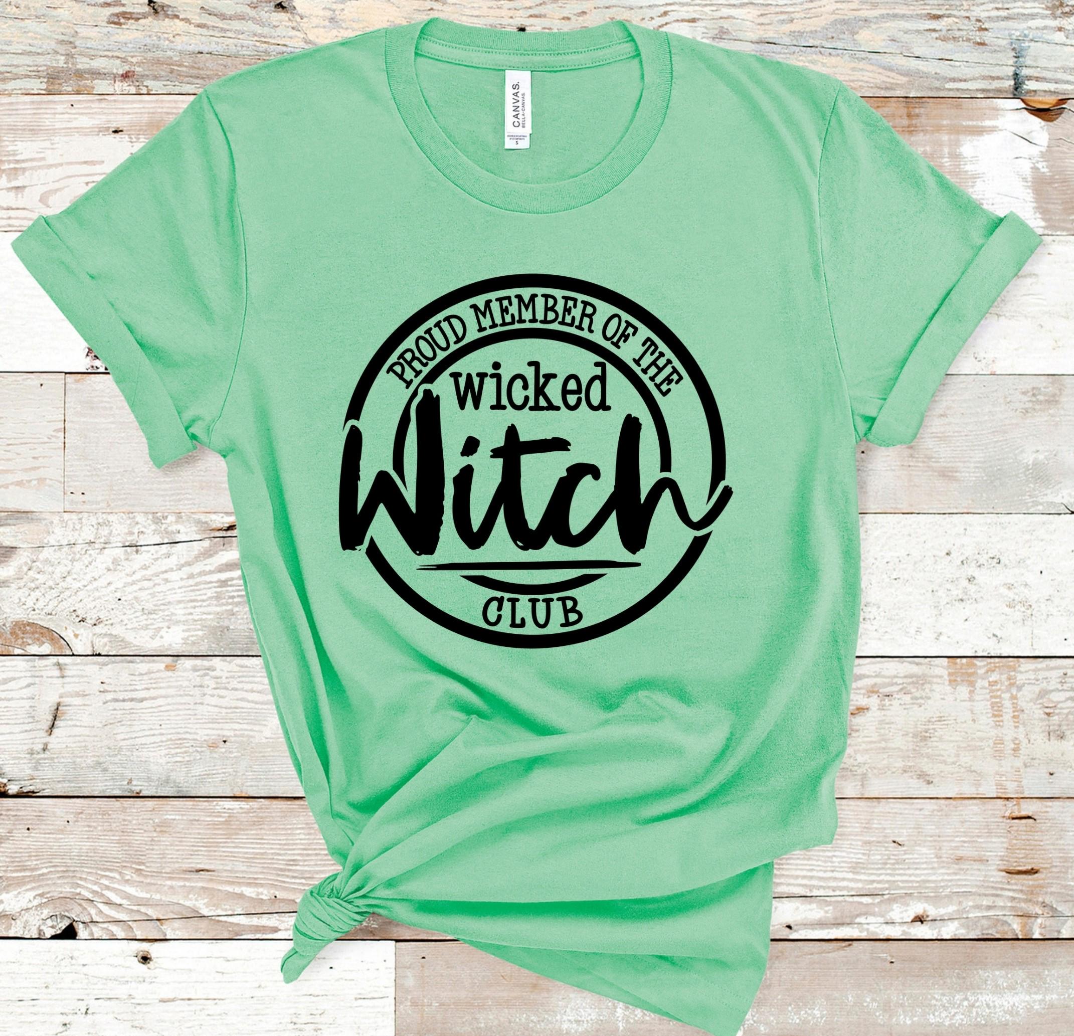 Spooky 'Proud Member of the Wicked Witch Club' T-Shirt - Bella Canvas 3001 & 3001CVC Graphic Tee