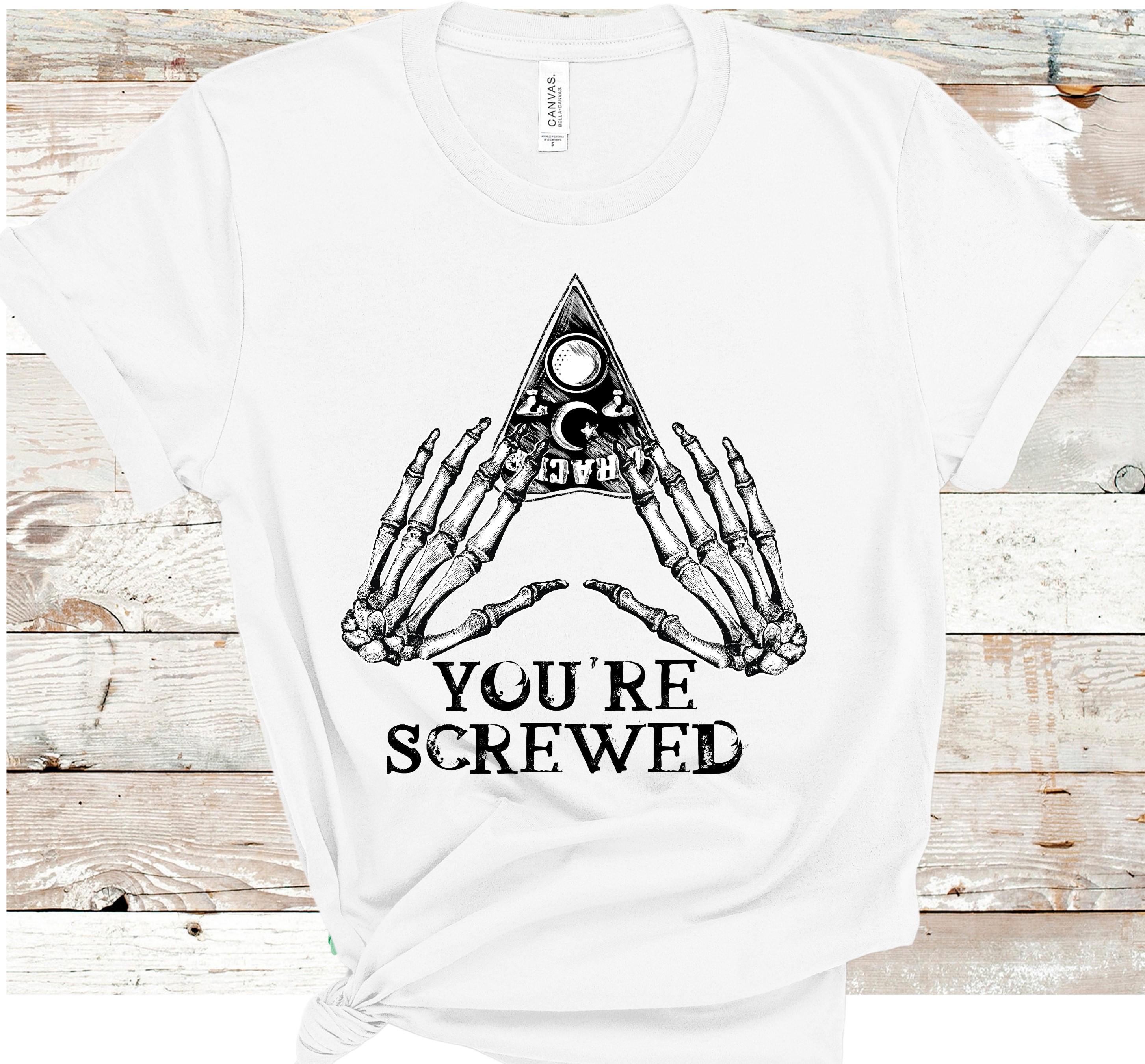You're Screwed Ouija Planchette T-Shirt: Goth Halloween Tee