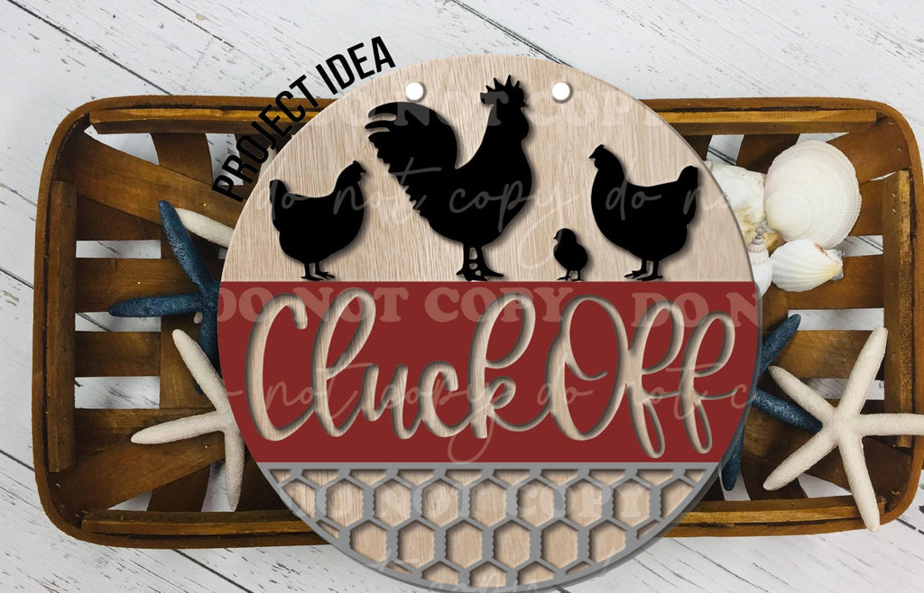 Cluck Off Chicken Wood Sign: Farmhouse Kitchen Decor, DIY or Finished