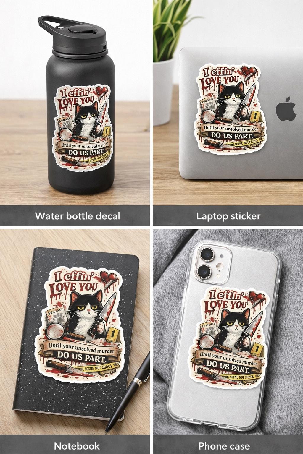Funny Horror Cat Sticker, Snarky Valentine Murder Cat Kitty I effing love you Sticker