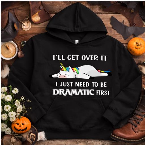 Dramatic Unicorn Youth Hoodie - I'll Get Over It, I Just Need to Be Dramatic First,